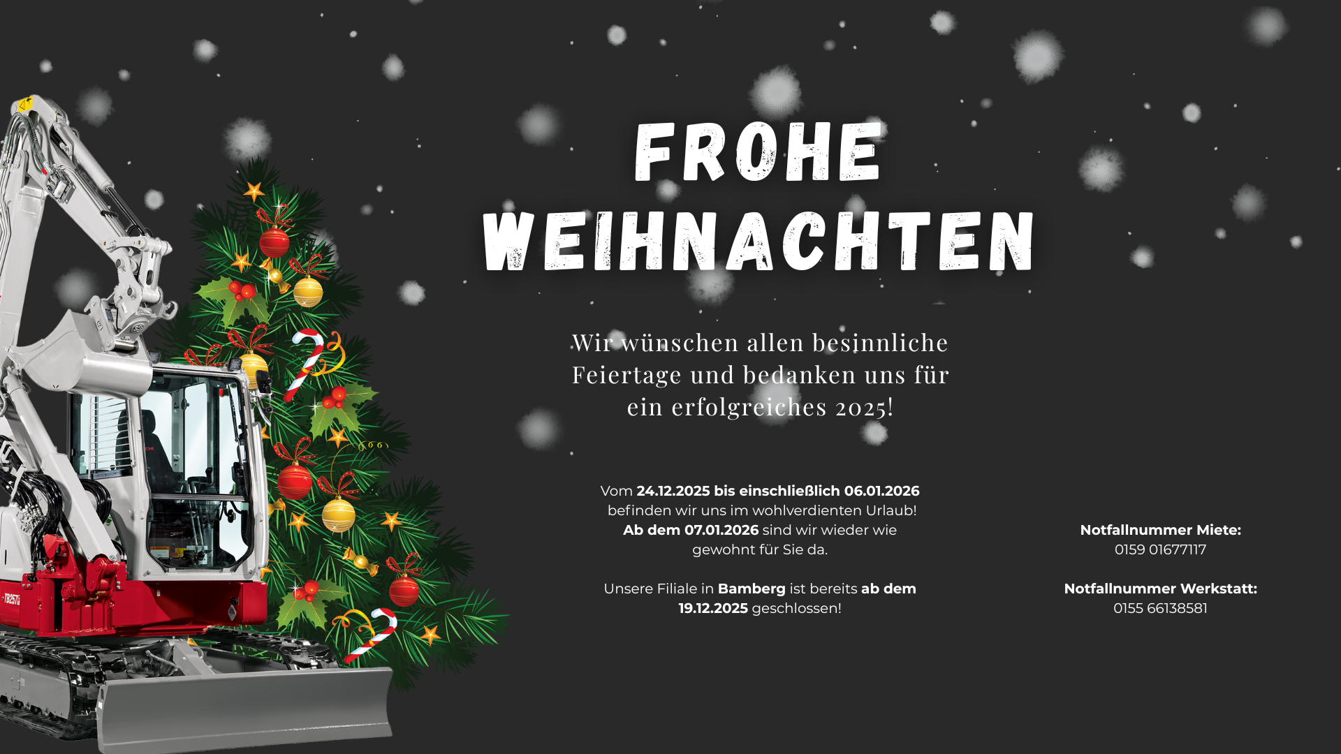 Gehring Baumaschinen Öffnungszeiten 24.12.2025 bis 06.01.2026 geschlossen ab dem 07.01.2026 wieder geöffnet